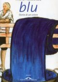 Michel Pastoureau - Blu. Storia di un colore (2016)