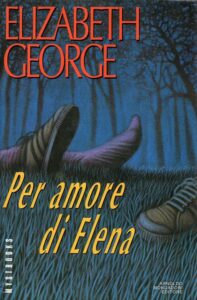 Elizabeth George – Per amore di Elena (1993)