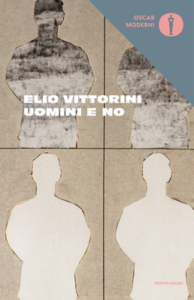 Elio Vittorini – Uomini e no (2016)