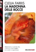 Clelia Farris - La madonna delle rocce (2014)