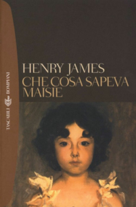 Henry James – Che cosa sapeva Maisie (2013)