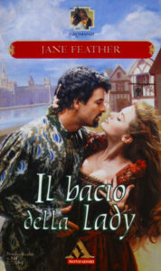 Jane Feather – Kiss trilogy Vol. 1. Il bacio della lady (2002)
