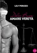 Lily Perozo - Dolci Bugie, Amare Verità Vol. 1 (2014)