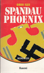 Greg Iles – Spandau Phoenix (1994)