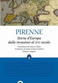 Henri Pirenne - Storia d'Europa dalle invasioni al XVI secolo (2012)
