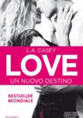 img L.A. Casey - Love Vol. 1 - Un nuovo destino (2014)