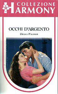 Diana Palmer – Occhi d’argento (1992)