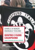 img Daniele Di Nunzio, Emanuele Toscano - Dentro e fuori Casapound. Capire il fascismo del Terzo Mi