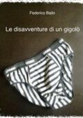 img Federico Bailo - Le disavventure di un gigolo (2015)