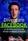 img Mike Hoefflinger - Diventare Facebook. Le 10 sfide dell