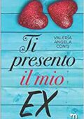 img Valeria Angela Conti - Ti presento il mio ex (2019)