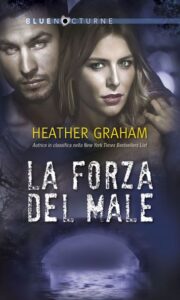 Heather Graham – La forza del male (2017)