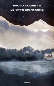 Paolo Cognetti – Le otto montagne (2016)