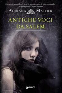 Adriana Mather – Antiche voci da Salem (2016)