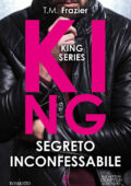 T.M. Frazier - King Vol. 2. Segreto inconfessabile (2020)