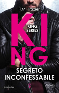 T.M. Frazier – King Vol. 2. Segreto inconfessabile (2020)