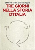 Ernesto Galli Della Loggia - Tre giorni nella storia d'Italia (2011)
