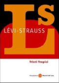 Claude Lévi-Strauss - Tristi tropici (2011)