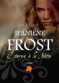 img Jeaniene Frost - Eterna è la notte (2013)