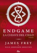 James Frey, Nils Johnson-Shelton - Endgame Vol. 2. La chiave del cielo (2015)