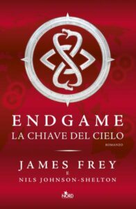 James Frey, Nils Johnson-Shelton – Endgame Vol. 2. La chiave del cielo (2015)
