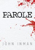 John Inman - Parole (2019)