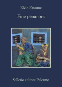 Elvio Fassone – Fine pena: ora (2015)