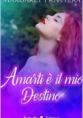 img Margaret Privitera - Amarti è il mio destino (2015)