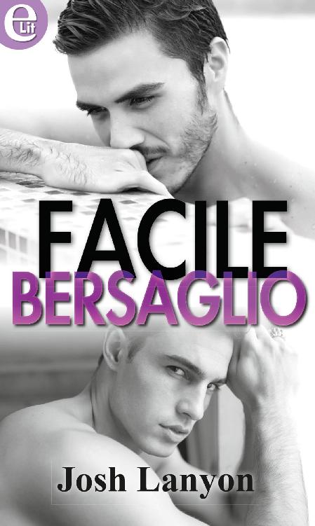 Josh Lanyon – Facile bersaglio (2014)