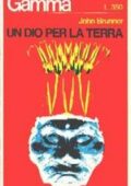 John Brunner - Un Dio per la Terra  (1967)