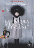 Maxence Fermine - La piccola mercante di sogni (2013)