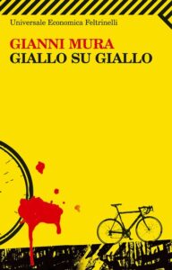 Gianni Mura – Giallo su giallo (2010)
