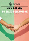 Nick Hornby - Lo stato dell'unione. Scene da un matrimonio (2019)