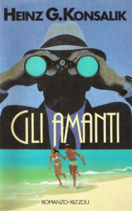 Heinz G. Konsalik – Gli Amanti (1989)