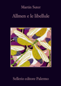 Martin Suter - Allmen e le libellule (2011)