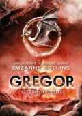 img Suzanne Collins - Gregor Vol. 4. La profezia segreta (2013)