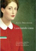 Anita Brookner - Lasciando casa (2015)