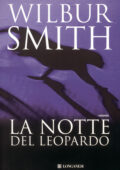 Wilbur Smith - La notte del leopardo (2012)