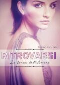 img Tiziana Cazziero - Ritrovarsi. La f...