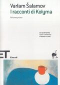 img Varlam Salamov - I racconti di Kolyma. Volume I (1999)