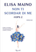 img Elisa Maino - #Ops Vol. 2. Non ti scordar di me (2019)