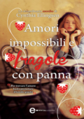 img Cynthia Ellingsen - Amori impossibili e fragole con panna (2012)