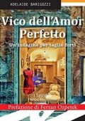 Adelaide Barigozzi - Vico dell'Amor Perfetto (2017)