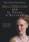 Elizabeth Chadwick - Il trono d'autunno (2019)
