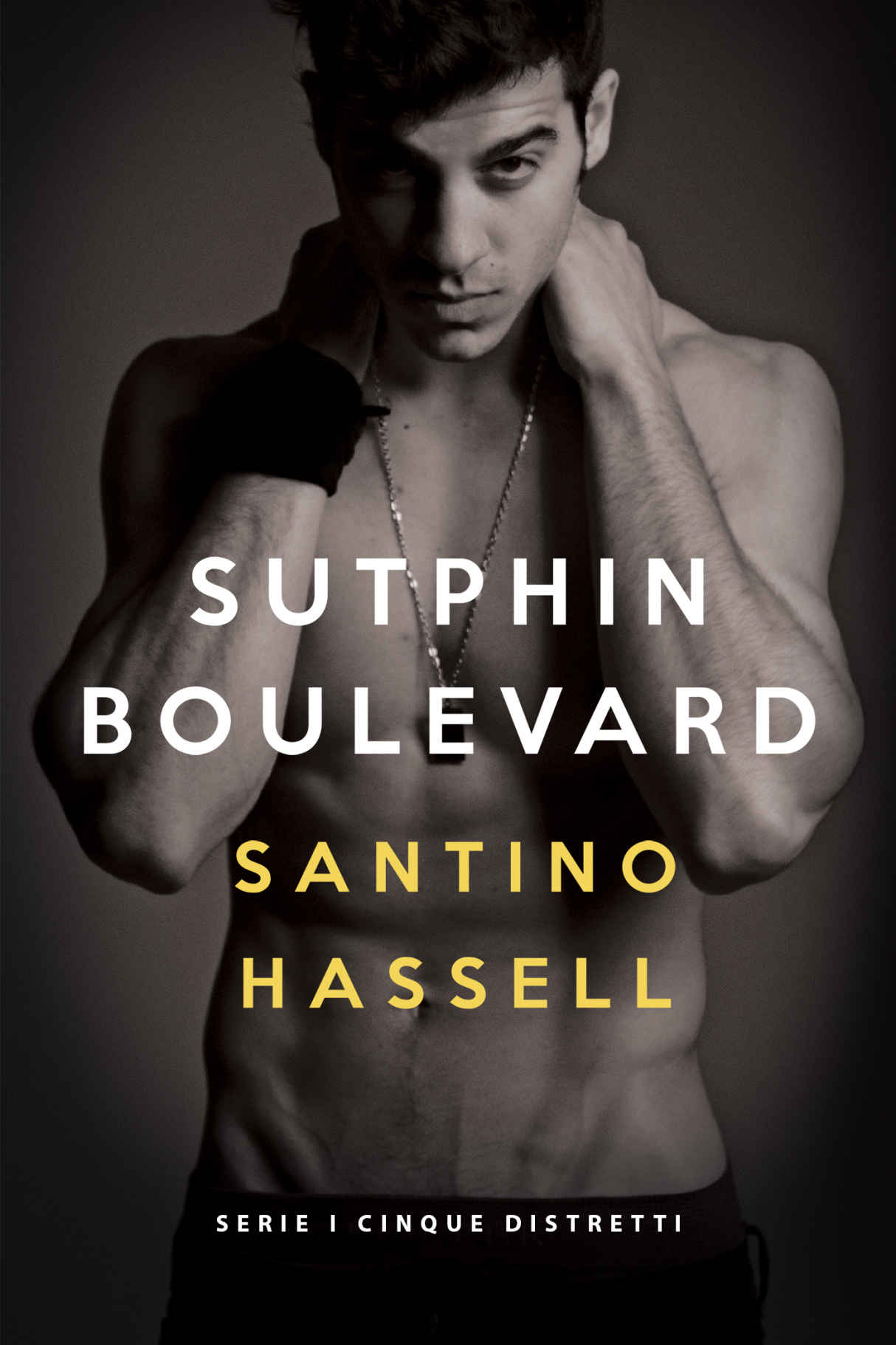 Santino Hassell – I cinque distretti Vol. 1. Sutphin Boulevard (2017)