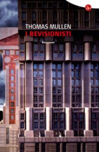 Thomas Mullen – I revisionisti (2017)