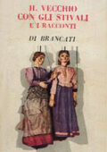 Vitaliano Brancati - Il vecchio con gli stivali e i racconti (1958)