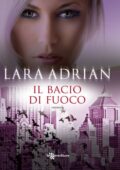 img Lara Adrian - Midnight breed Vol. 8. Il bacio di fuoco (2013)