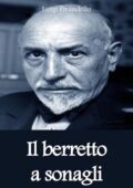 Luigi Pirandello - Il Berretto a sonagli (2013)