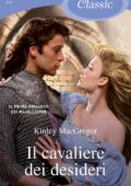 img Kinley MacGregor - Il cavaliere dei desideri (I Romanzi Classic) (2014)